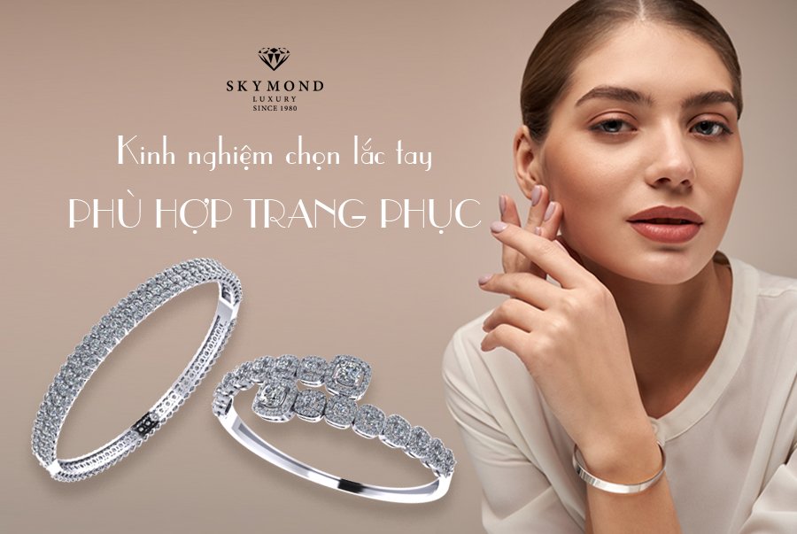 BÍ KÍP CHỌN LẮC TAY KIM CƯƠNG  CHO CÔ NÀNG SÀNH ĐIỆU